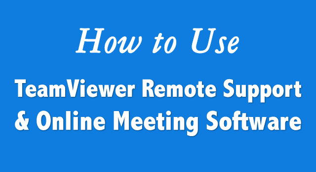 How to Use Teamviewer