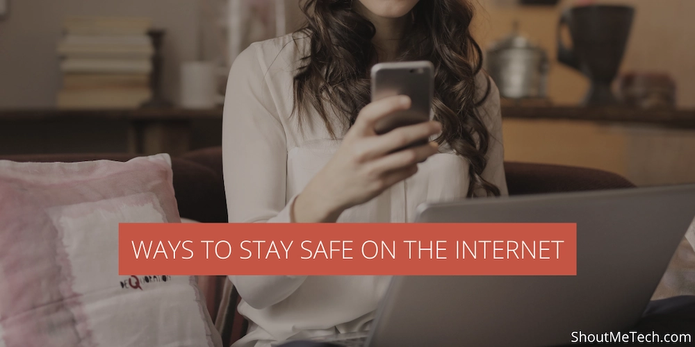 Ways to Stay Safe Online